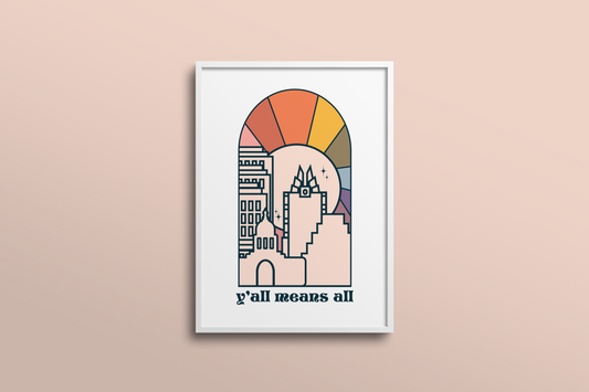 Y'all Means All 5x7 Print